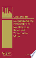 Guidelines for determining the probability of ignition of a released flammable mass /