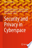 Security and Privacy in Cyberspace /