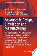 Advances in Design, Simulation and Manufacturing III : Proceedings of the 3rd International Conference on Design, Simulation, Manufacturing: The Innovation Exchange, DSMIE-2020, June 9-12, 2020, Kharkiv, Ukraine - Volume 2: Mechanical and Chemical Engineering /