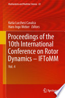 Proceedings of the 10th International Conference on Rotor Dynamics - IFToMM : Vol. 4 /