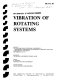 Vibration of rotating systems : presented at the 1993 ASME design technical conferences, 14th Biennial Conference on Mechanical Vibration and Noise, Albuquerque, New Mexico, September 19-22, 1993 /