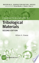 Characterization of tribological materials /