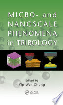 Micro- and nanoscale phenomena in tribology /