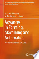 Advances in Forming, Machining and Automation : Proceedings of AIMTDR 2018 /