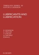 Lubricants and lubrication : proceedings of the 21st Leeds-Lyon Symposium on Tribology held at the Institute of Tribology, University of Leeds, U.K., 6th-9th September 1994 /