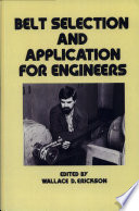 Belt selection and application for engineers /