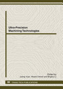 Ultra-precision machining technologies : selected, peer revas printed], November 20-22, 2011, Hangzhou, P.R. China /