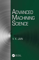 Advanced machining science /