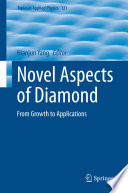 Novel aspects of diamond : from growth to applications /