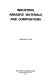 Industrial abrasive materials and compositions /