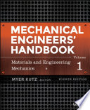 Mechanical engineers handbook. Materials and engineering mechanics /