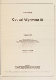 Optical alignment III : January 21-22, 1986, Los Angeles, California /