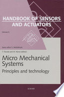 Micro mechanical systems : principles and technology /
