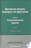 Electromechanical systems : mechatronic systems, techniques and applications.