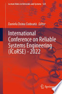 International Conference on Reliable Systems Engineering (ICoRSE) - 2022 /