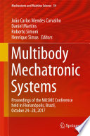 Multibody Mechatronic Systems : Proceedings of the MUSME Conference held in Florianopolis, Brazil, October 24-28, 2017 /