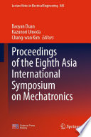 Proceedings of the Eighth Asia International Symposium on Mechatronics /