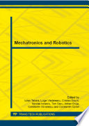 Mechatronics and Robotics : selected, peer reviewed paprs from joint International Conferences ICAMaT 2014 - 7th International Conference on Advanced Manufacturing Technologies ROBOTICS 2014 - VIth International Conference on Robotics POLCOM 2014 - International Conference of Technology for Polymeric and Composites Products October 23-24, 2014, Bucharest, Romania /