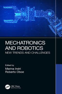 Mechatronics and robotics : new trends and challenges /