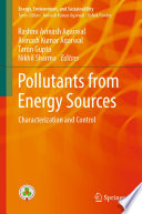 Pollutants from Energy Sources : Characterization and Control /