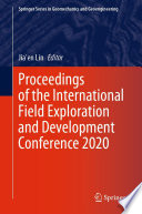 Proceedings of the International Field Exploration and Development Conference 2020 /