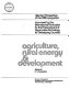 Agriculture, rural energy & development : selected proceedings of the 1980 symposium /