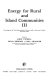 Energy for rural and island communities, III : proceedings of the third international conference, held at Inverness, Scotland, September 1983 /