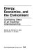 Energy, economics, and the environment : conflicting views of an essential interrelationship /