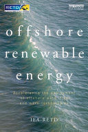 Offshore renewable energy : accelerating the deployment of offshore wind, tidal and wave technologies /