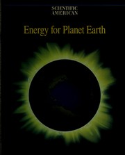 Energy for planet earth : readings from Scientific American magazine.