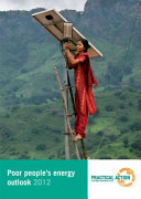Poor people's energy outlook 2012 : energy for earning a living /