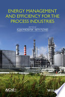 Energy management and efficiency for the process industries /