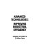 Advanced technologies : improving industrial efficiency /