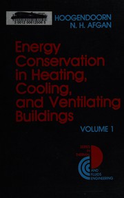 Energy conservation in heating, cooling, and ventilating buildings : heat and mass transfer techniques and alternatives /