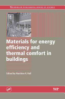 Materials for energy efficiency and thermal comfort in buildings /