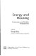 Energy and housing : consumer and builder perspectives /