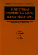 Expert systems and computer simulation in energy engineering : selected papers from the second international forum, Erlangen, Germany, 17-20 March, 1992 /