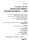 Proceedings of the ASME Advanced Energy Systems Division--1998 : presented at the 1998 ASME International Mechanical Engineering Congress and Exposition : November 15-20, 1998, Anaheim, California /