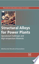 Structural alloys for power plants : operational challenges and high-temperature materials /