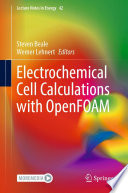Electrochemical Cell Calculations with OpenFOAM /