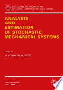 Analysis and estimation of stochastic mechanical systems /