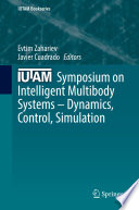 IUTAM Symposium on Intelligent Multibody Systems - Dynamics, Control, Simulation /