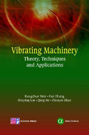 Vibrating machinery : theory, techniques and applications /