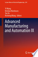Advanced Manufacturing and Automation IX /