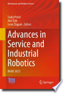 Advances in Service and Industrial Robotics : RAAD 2023 /