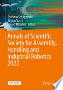 Annals of Scientific Society for Assembly, Handling and Industrial Robotics 2022 /