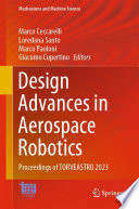 Design Advances in Aerospace Robotics : Proceedings of TORVEASTRO 2023 /