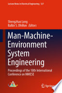 Man-Machine-Environment System Engineering  : Proceedings of the 18th International Conference on MMESE /