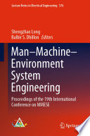 Man-Machine-Environment System Engineering   : Proceedings of the 19th International Conference on MMESE /