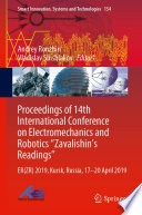 Proceedings of 14th International Conference on Electromechanics and Robotics "Zavalishin's Readings" : ER(ZR) 2019, Kursk, Russia, 17 - 20 April 2019 /